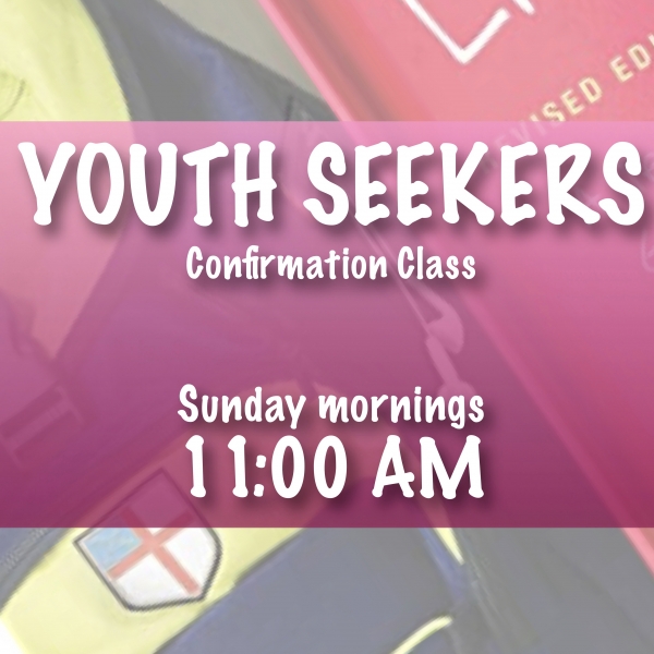 Youth Seekers Confirmation Class